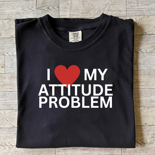 Attitude Problem Tee